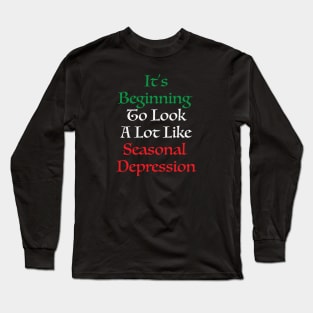 Season Depression Long Sleeve T-Shirt